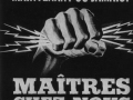 Liberal sign for the 1962 election and the slogan \"Maîtres chez nous\" (Masters of our own), Excerpt from the visual of the Liberal campaign,